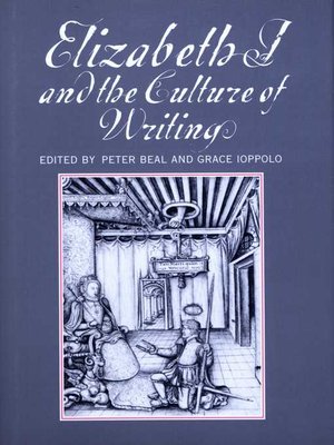 cover image of Elizabeth I and the Culture of Writing